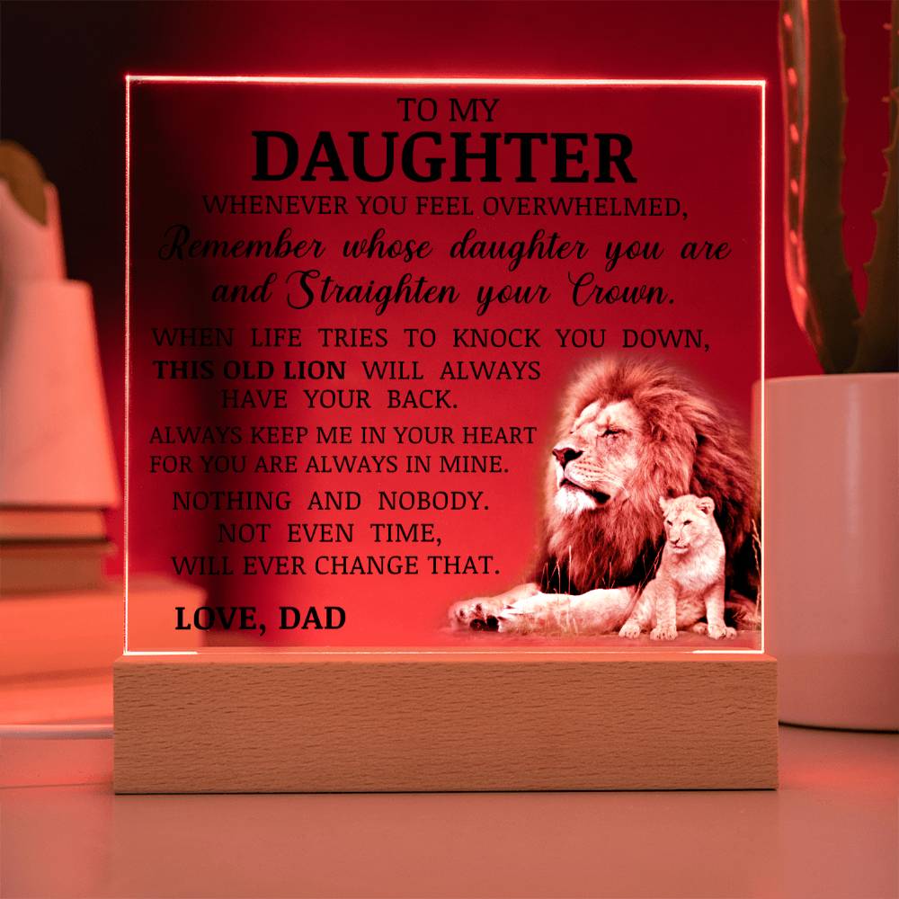 To My Daughter "Straighten Your Crown" Acrylic Plaque