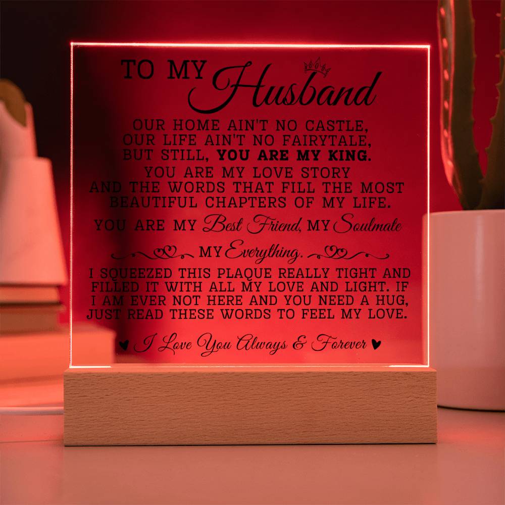 To My Husband "You Are My King" Acrylic Plaque