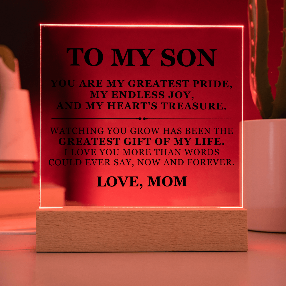 Square Acrylic Plaque - To My Son "You Are My Greatest Pride"