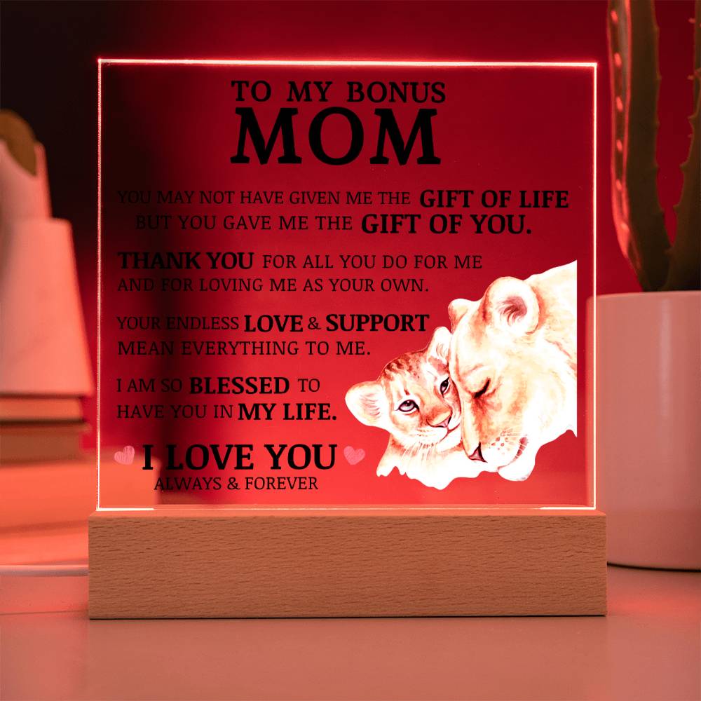 To My Bonus Mom "Gift of You" Acrylic Plaque