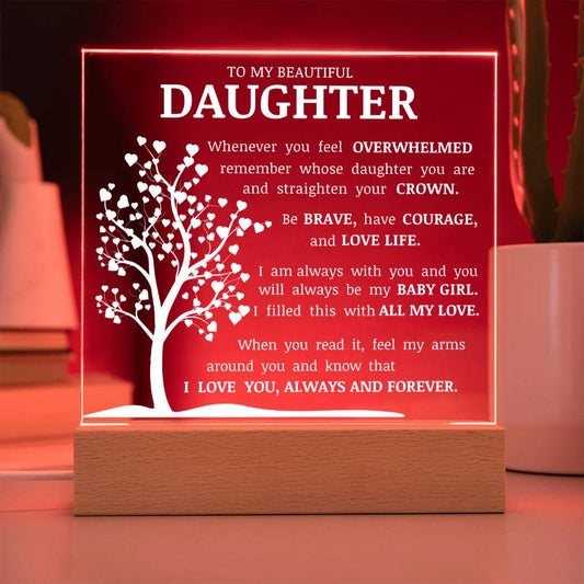 To My Beautiful Daughter "Straighten Your Crown" Acrylic Plaque