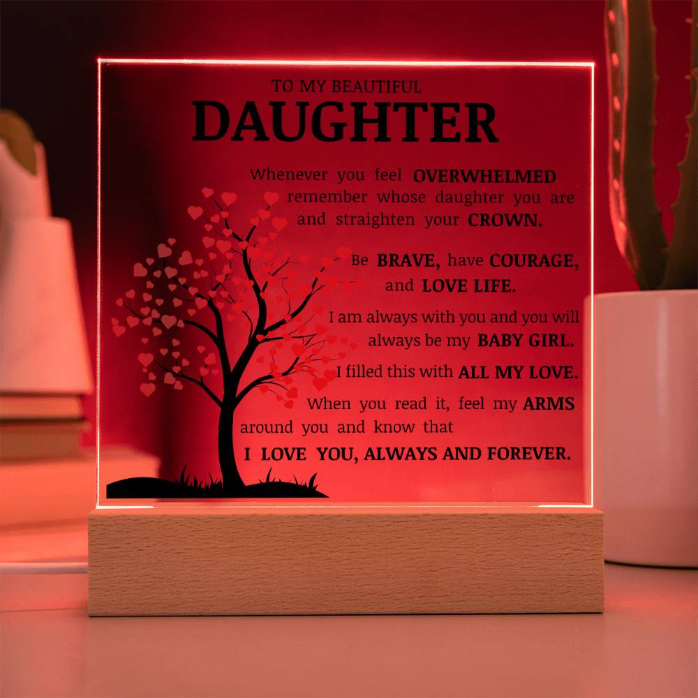 To My Beautiful Daughter, Straighten Your Crown, Acrylic Plaque