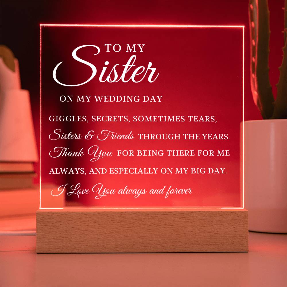 To My Sister, Wedding Day Gift for Sister, Acrylic Plaque