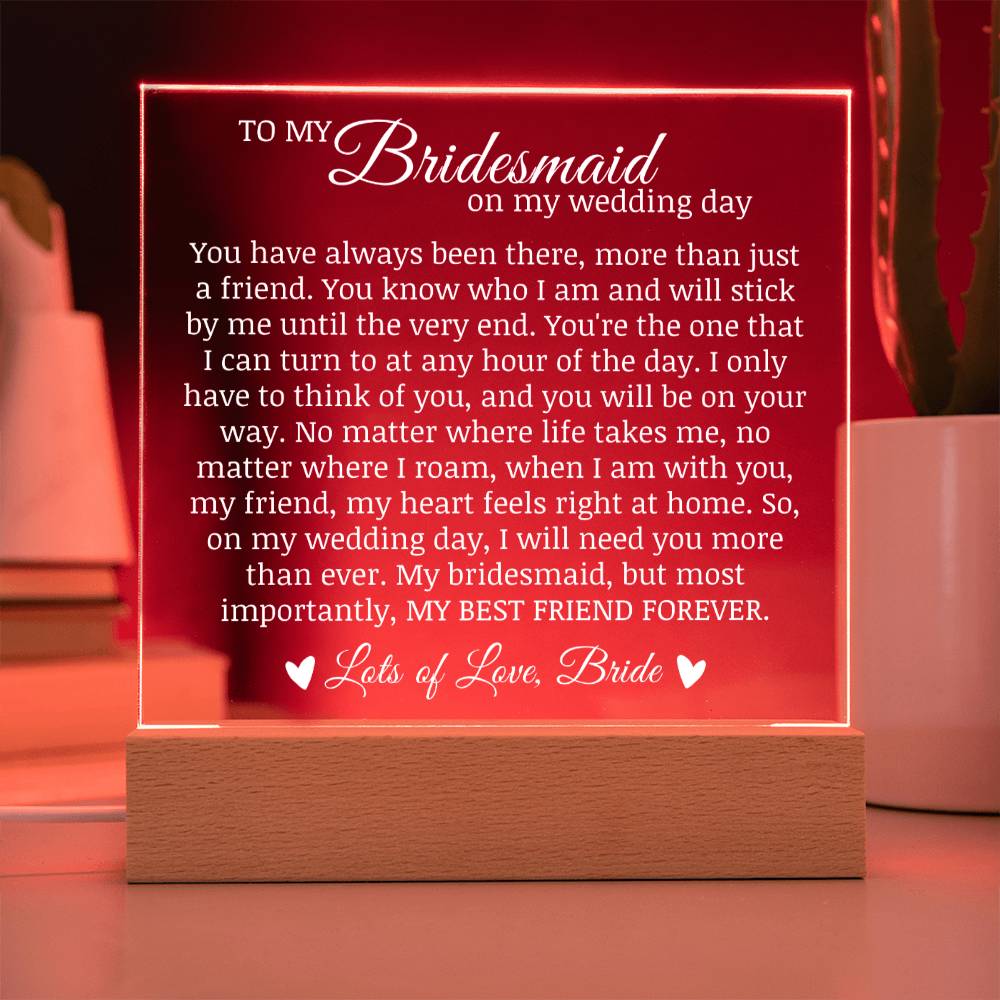 To My Bridesmaid on My Wedding Day, Bridesmaid Plaque