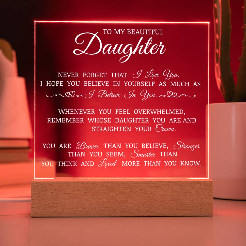 To My Beautiful Daughter "Believe In Yourself" Acrylic Plaque