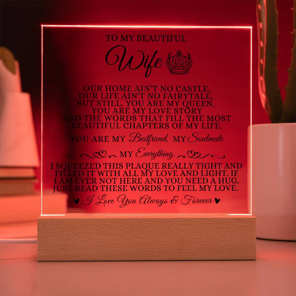 To My Beautiful Wife "You are My Queen" Acrylic Plaque