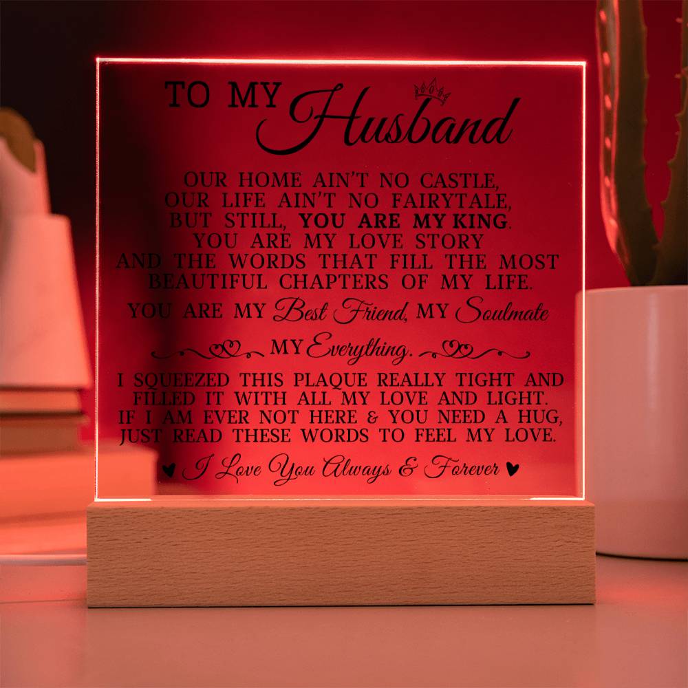 To My Husband "You Are My King" Acrylic Plaque
