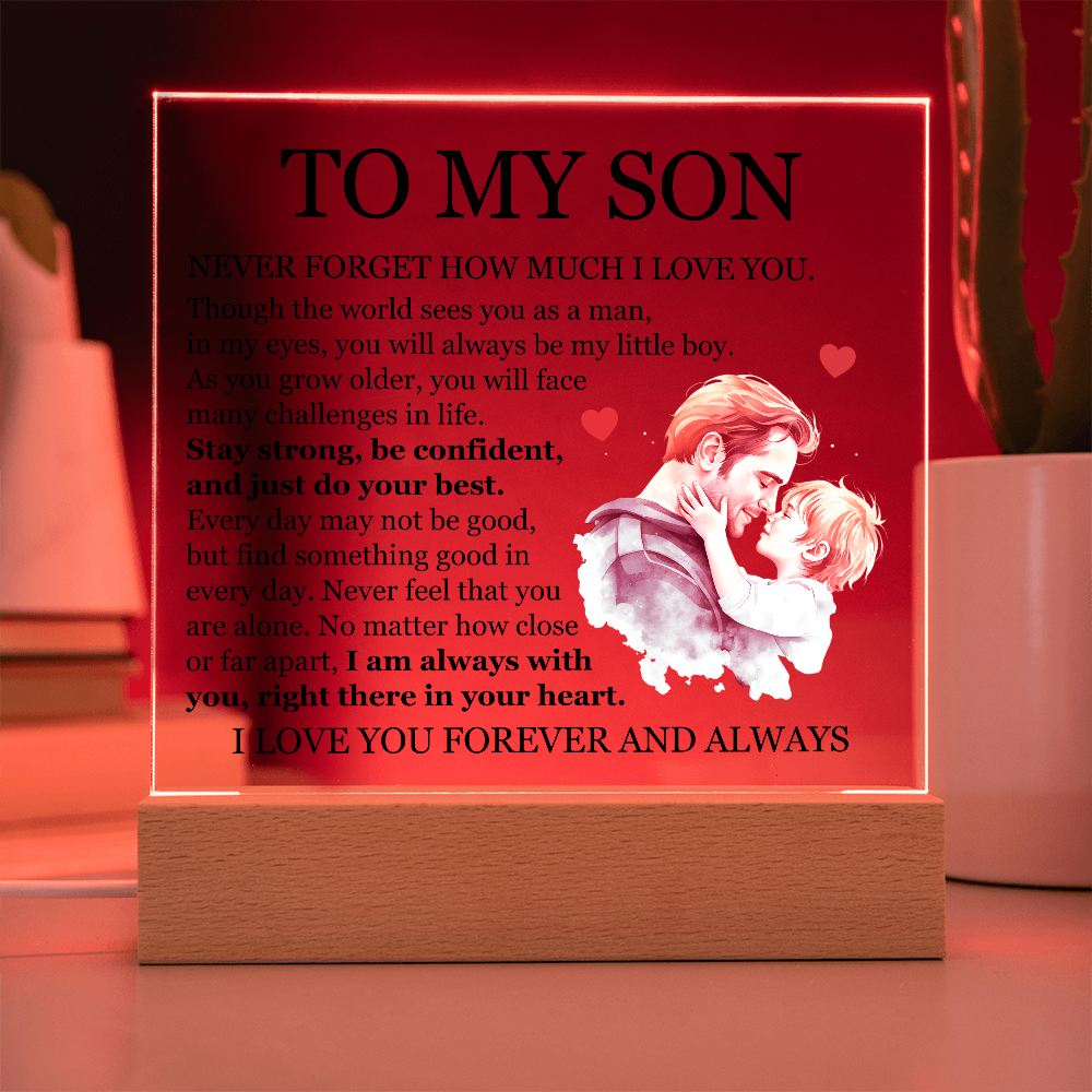 Acrylic Square Plaque - To My Son "I Am Always With You"