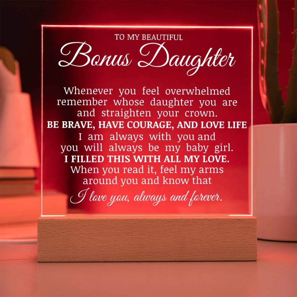 To My Beautiful Bonus Daughter, Straighten Your Crown, Acrylic Plaque