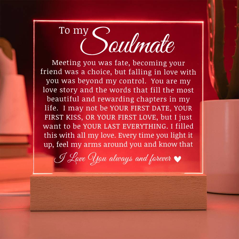 To My Soulmate "Meeting You Was Fate" Acrylic Plaque