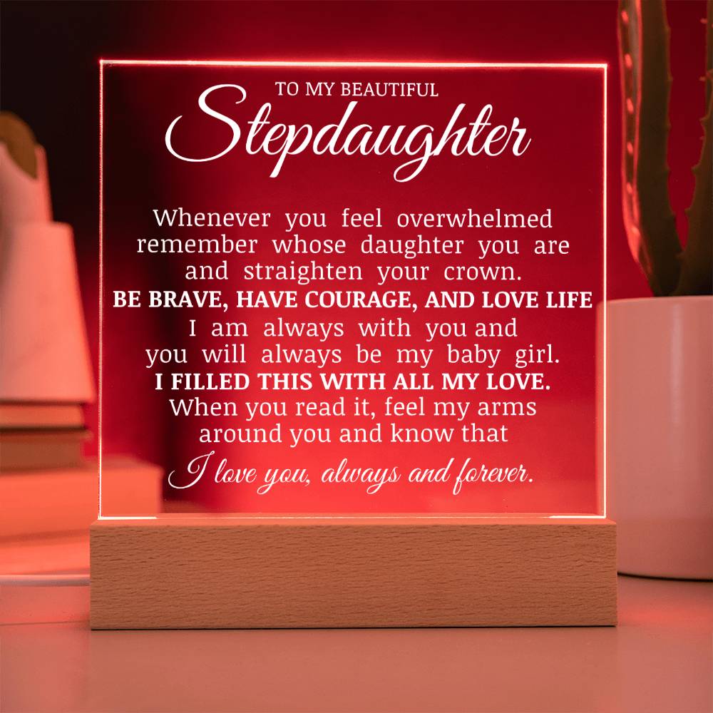To My Beautiful Stepdaughter, Straighten Your Crown, Acrylic Plaque