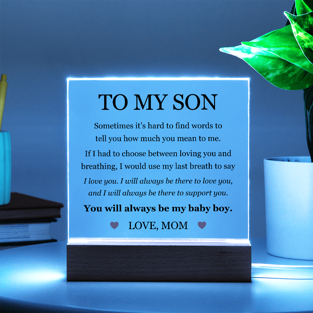 Acrylic Square Plaque - To My Son "I Love You"