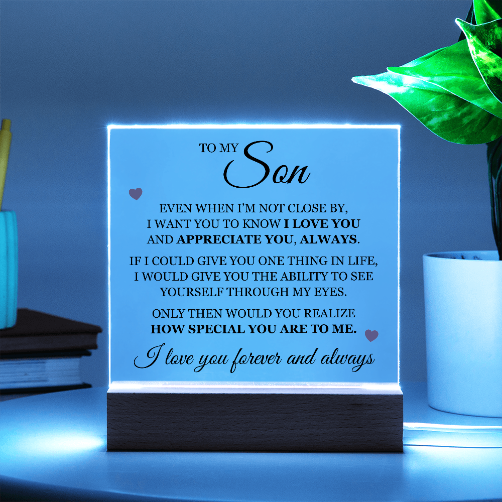 Acrylic Square Plaque - To My Son "I Love You"