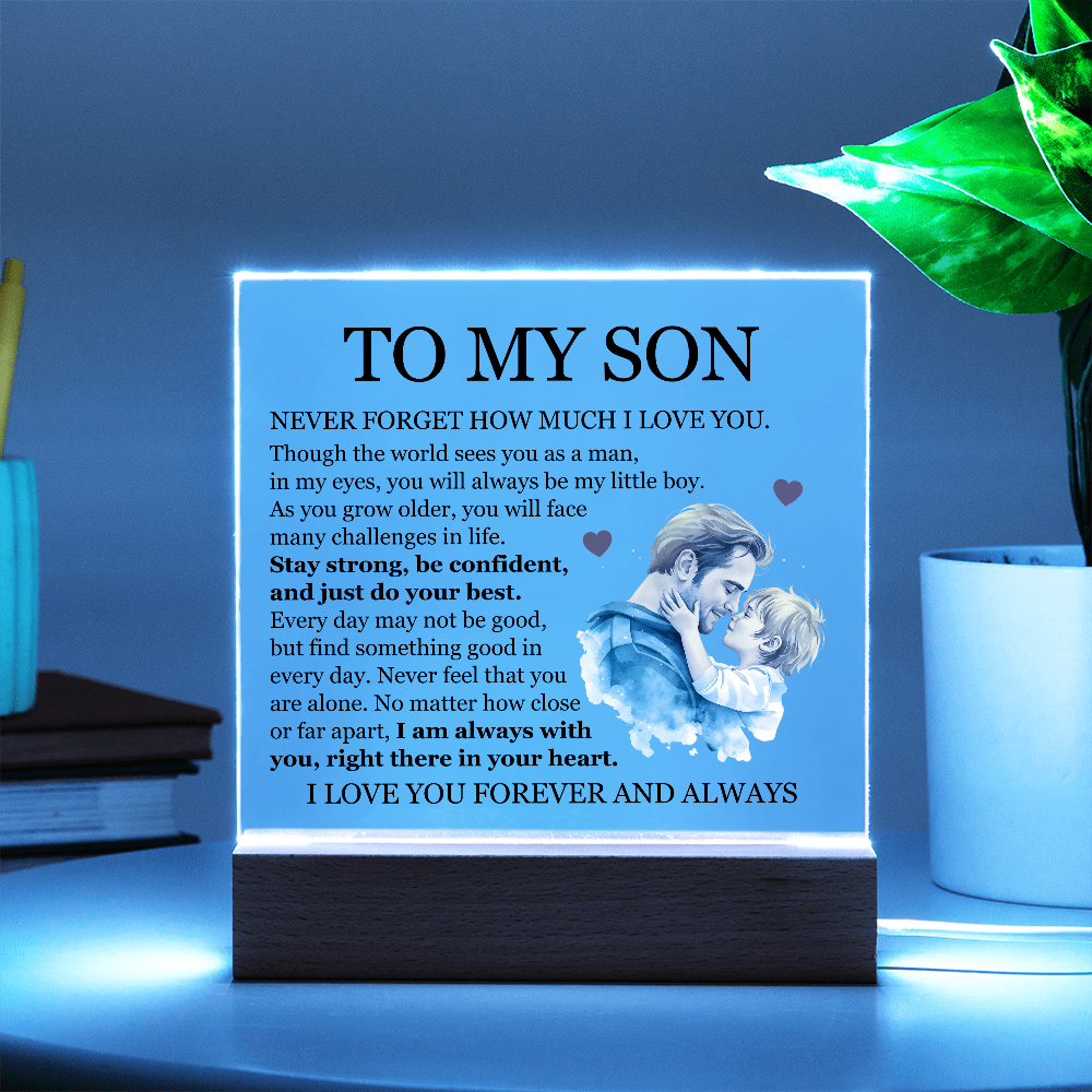 Acrylic Square Plaque - To My Son "I Am Always With You"