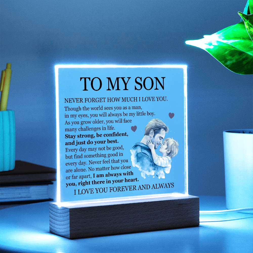 Acrylic Square Plaque - To My Son "I Am Always With You"