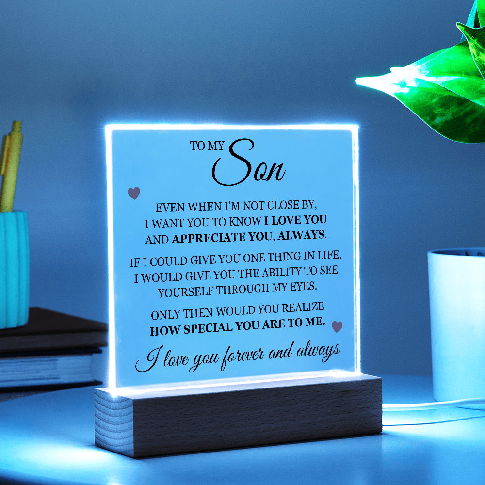 Acrylic Square Plaque - To My Son "I Love You"