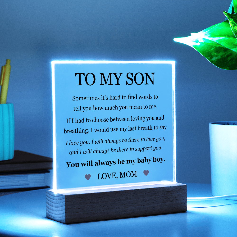 Acrylic Square Plaque - To My Son "I Love You"