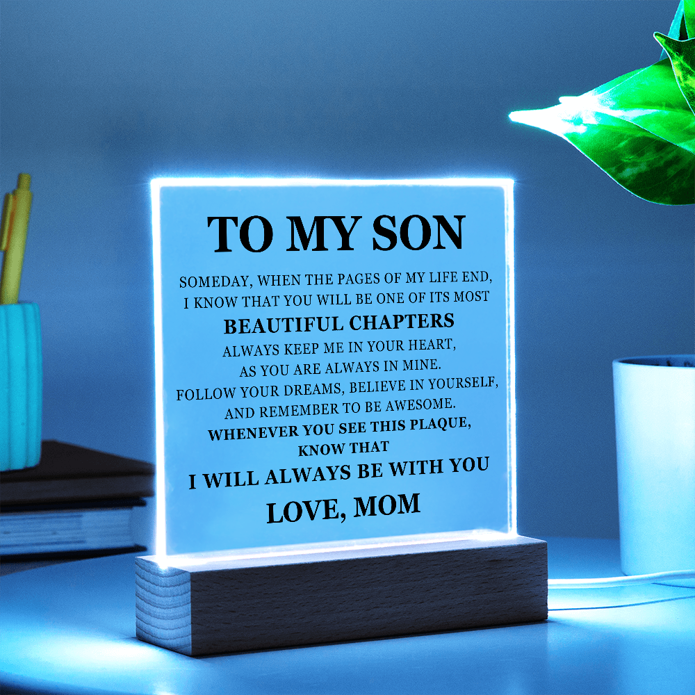 Acrylic Square Plaque - To My Son "Beautiful Chapters"