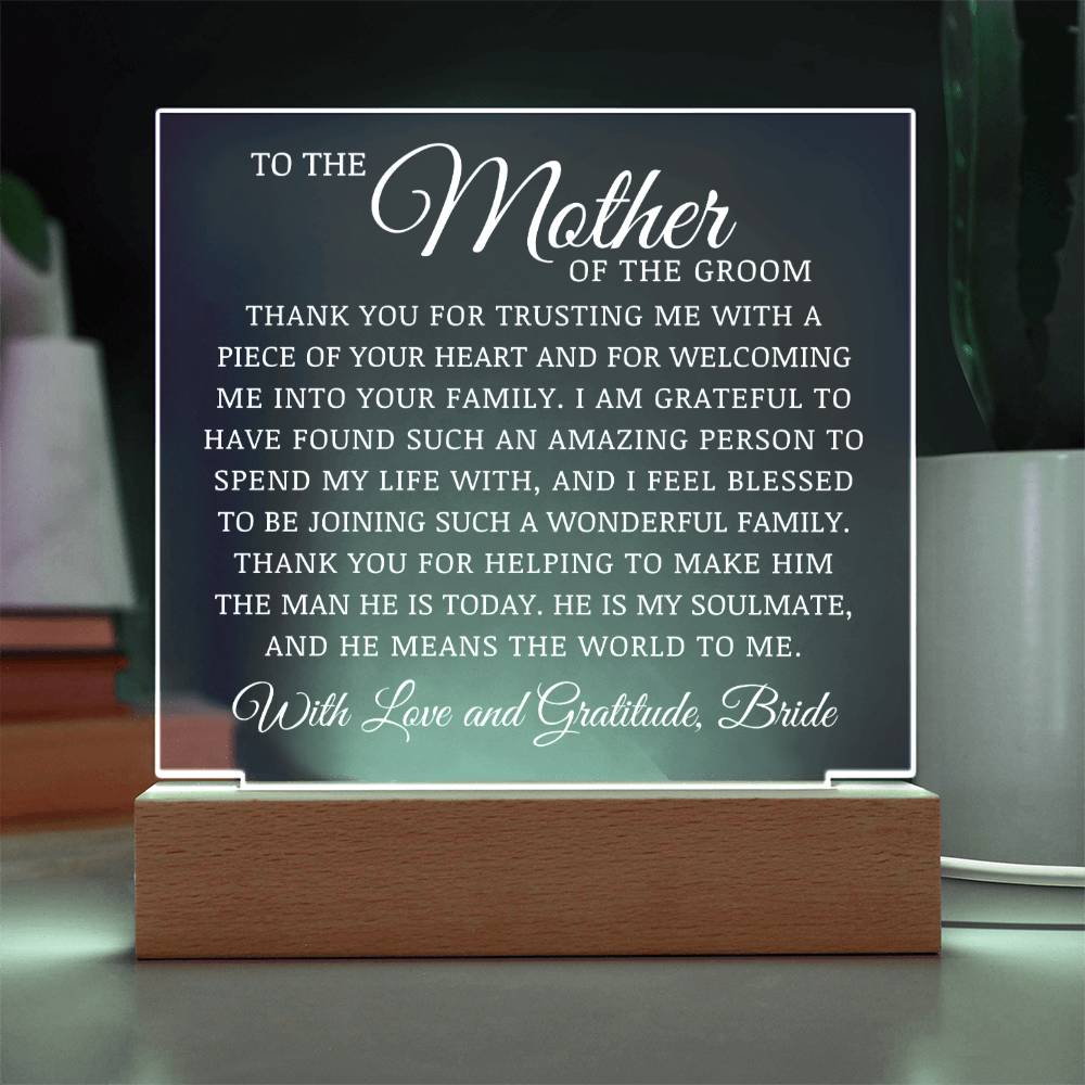 To The Mother of The Groom, Acrylic Plaque, Bride to Mother In Law Gift
