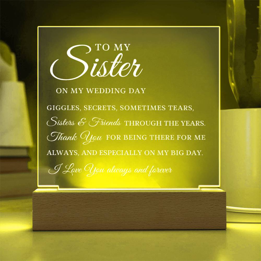 To My Sister, Wedding Day Gift for Sister, Acrylic Plaque