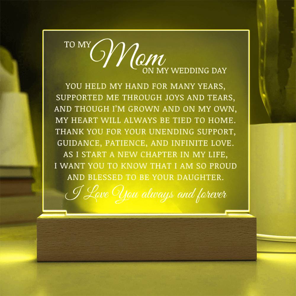 To My Mom on My Wedding Day, Acrylic Plaque