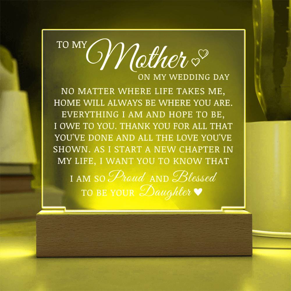 To My Mother on My Wedding Day, Acrylic Plaque