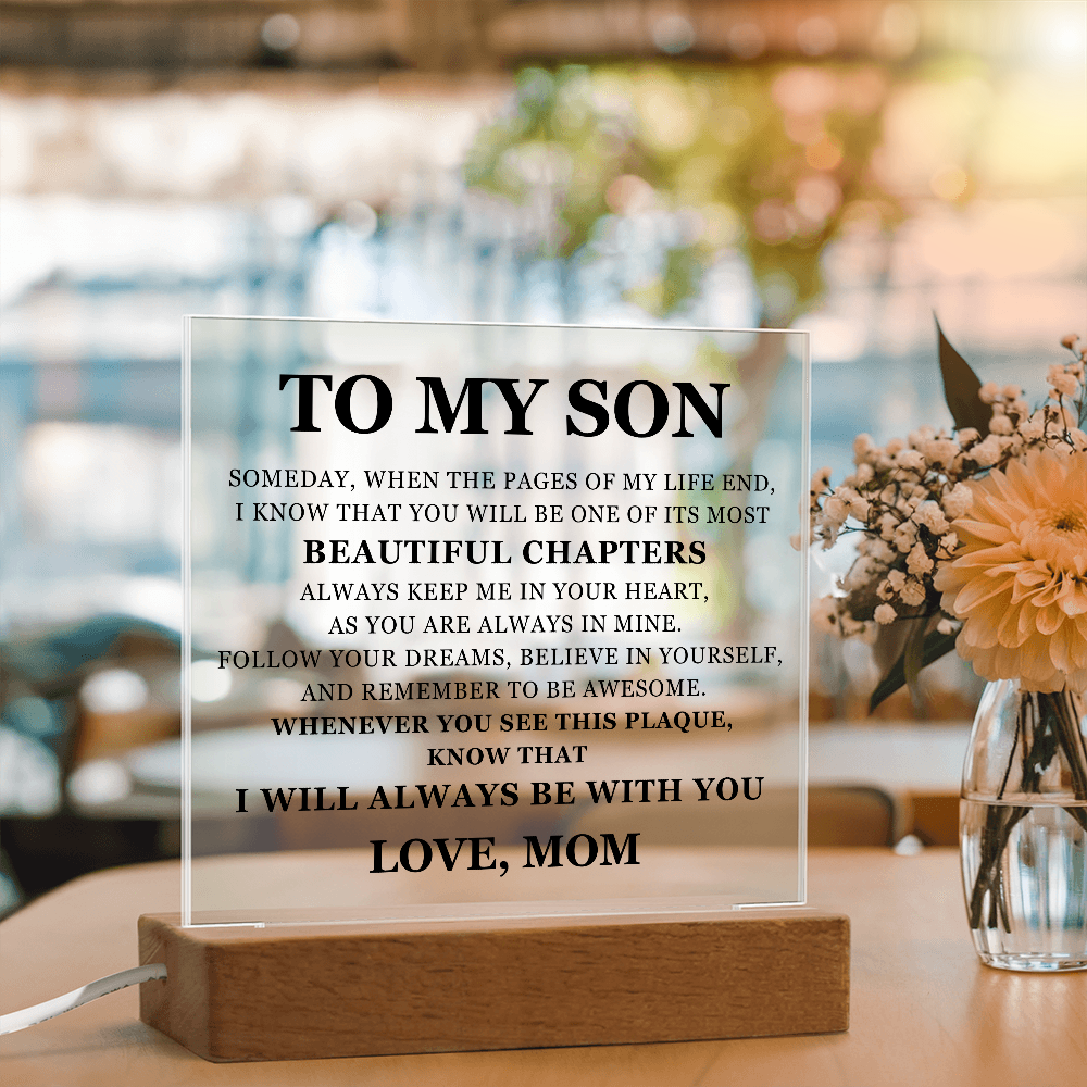 Acrylic Square Plaque - To My Son "Beautiful Chapters"