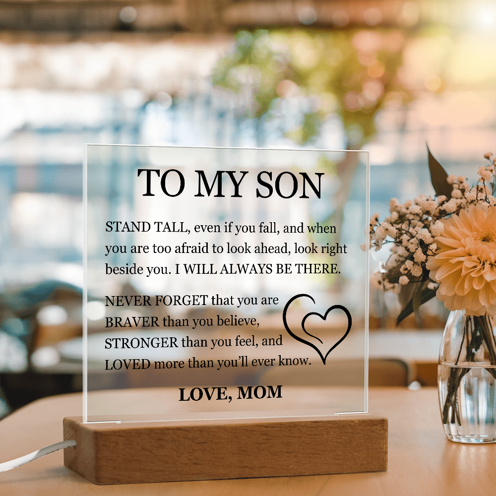 To My Son "Stand Tall, Even If you fall"