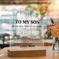 Square Acrylic Plaque - To My Son "Never Feel That You Are Alone"