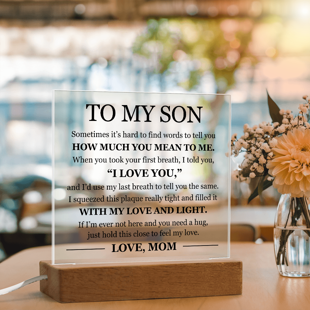 Acrylic Square Plaque - To My Son "I Love You"
