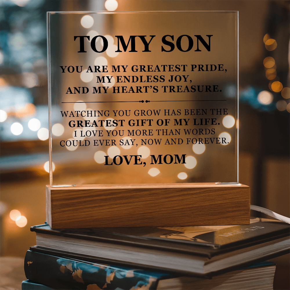 Square Acrylic Plaque - To My Son "You Are My Greatest Pride"