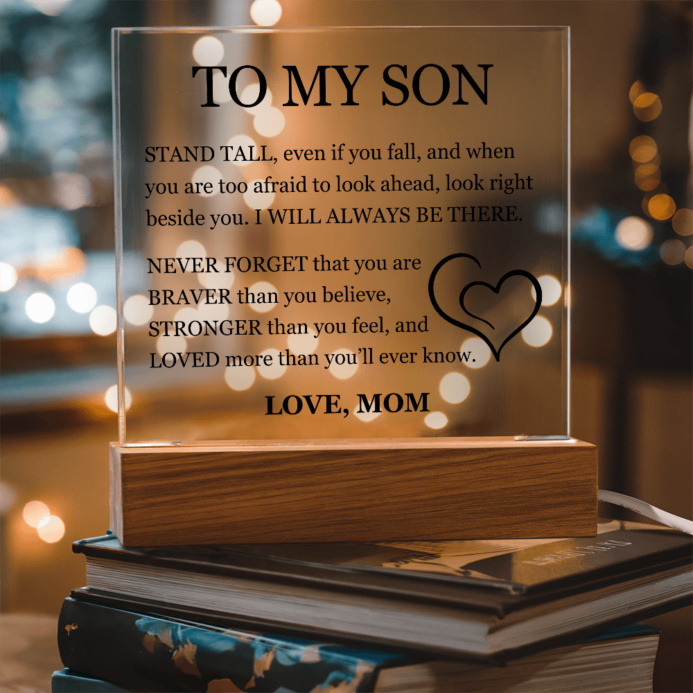 To My Son "Stand Tall, Even If you fall"