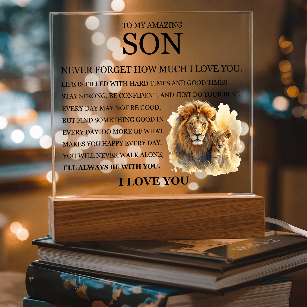 Acrylic Square Plaque - To My Son "Never Forget How Much I Love You"