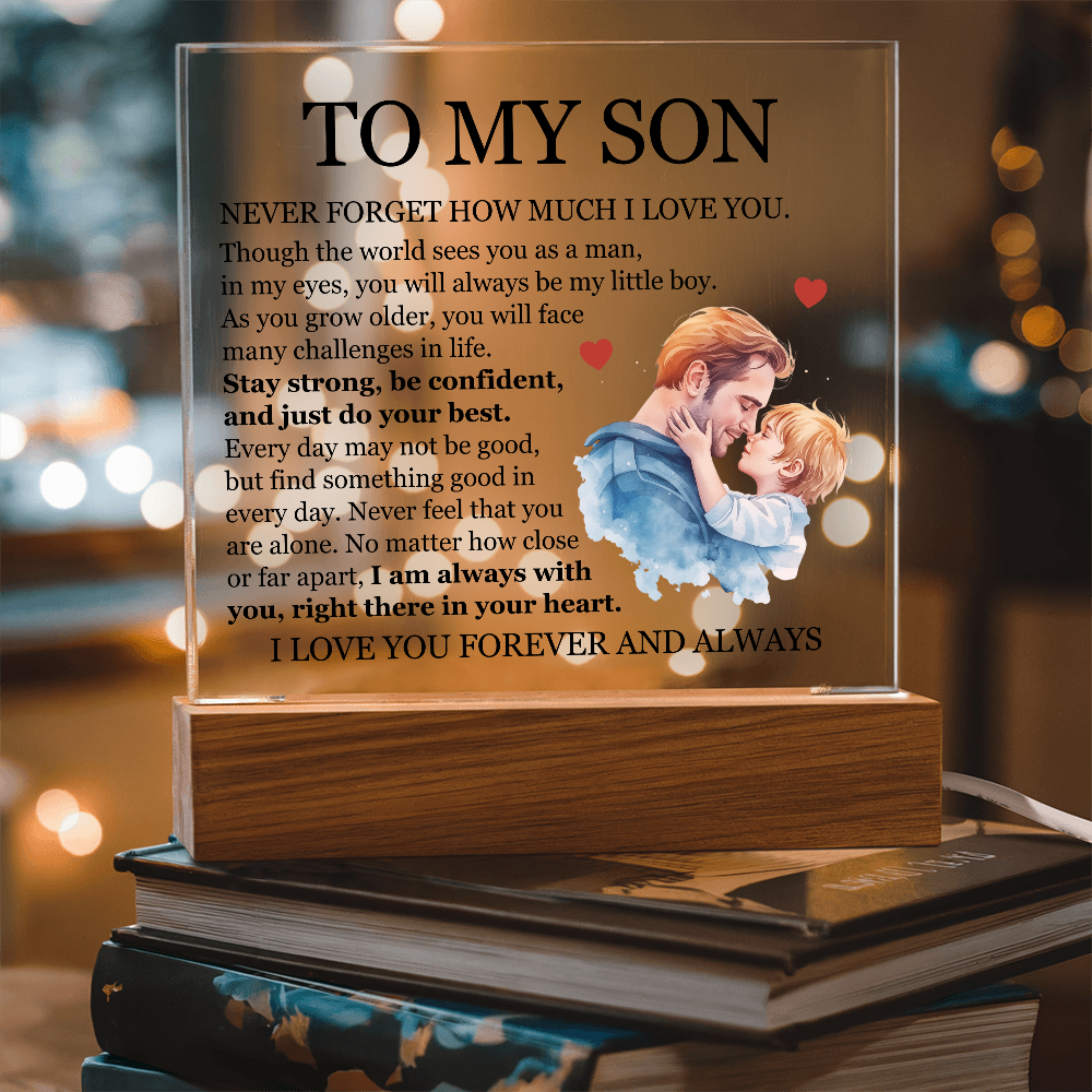 Acrylic Square Plaque - To My Son "I Am Always With You"