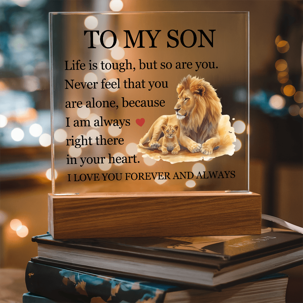 Acrylic Square Plaque - To My Son "Life is Tough, But so are you"
