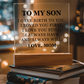 Square Acrylic Plaque - To My Son "I Gave Birth To You"