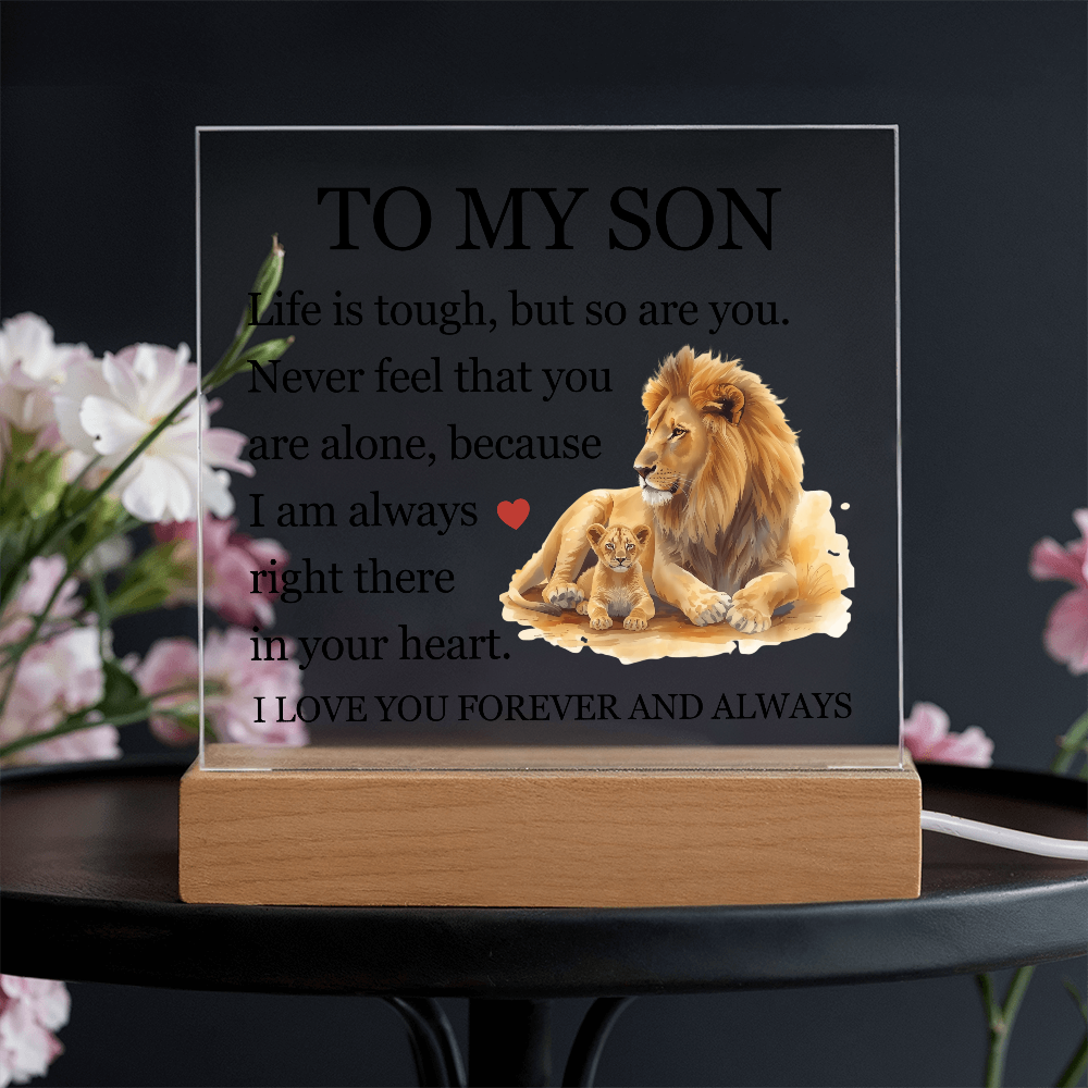 Acrylic Square Plaque - To My Son "Life is Tough, But so are you"