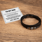 Love You Forever Bracelet - To My Dad "You Will Always Be My Dad, My Hero"