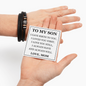 Love You Forever Bracelet - To My Son "I Gave Birth To You"
