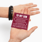 Love You Forever Bracelet - To My Son "Always Keep Me In Your Heart"