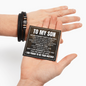 Love You Forever Bracelet - To My Son "I Stand By You"