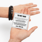 Love You Forever Bracelet - To My Dad "You Will Always Be My Dad, My Hero"