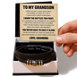 Love You Forever Bracelet - To My Grandson "You Never Have To Face It Alone"