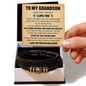 Love You Forever Bracelet - To My Grandson "Stay Strong, Be Brave, And Always Do Your Best"