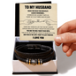 Love You Forever Bracelet - To My Husband "You Are The One I Wan To Be With"