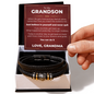 Love You Forever Bracelet - To My Grandson "Just Believe In Yourself and Never Quit"