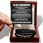 Love You Forever Bracelet - To My Grandson "This Bracelet Isn't Just A Gift, It's A Piece Of Me"