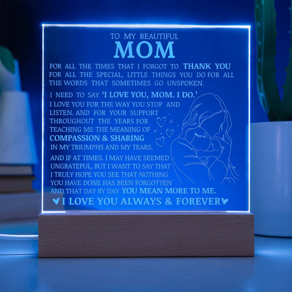 To My Beautiful Mom, LED Engraved Acrylic Plaque