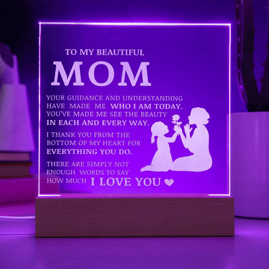To My Beautiful Mom, Engraved Acrylic Plaque