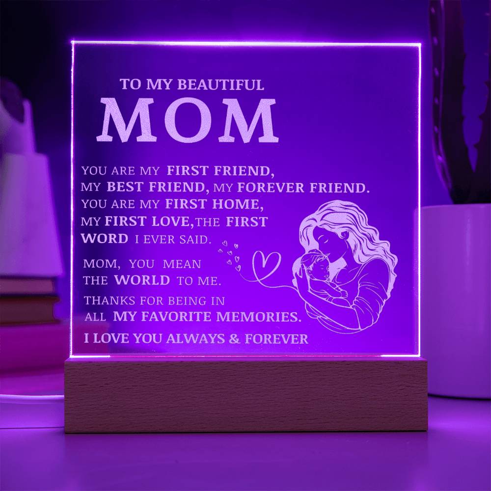 To My Beautiful Mom, You Are My Best Friend, Engraved Acrylic Plaque